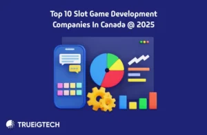 Best Slot Game Development in Canada - Trueigtech