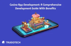 How to Create Casino Mobile App Features Price - Trueigtech