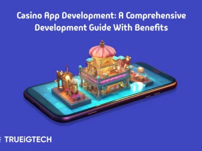 How to Create Casino Mobile App Features Price - Trueigtech