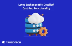 Lotus Exchange API - Trueigtech
