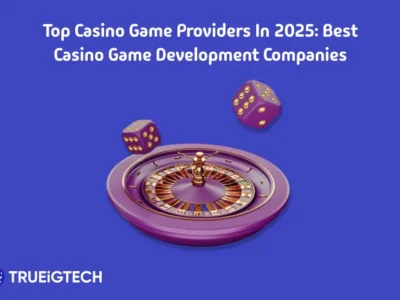 Top Provably Fair Casino Game Providers Worldwide - Trueigtech