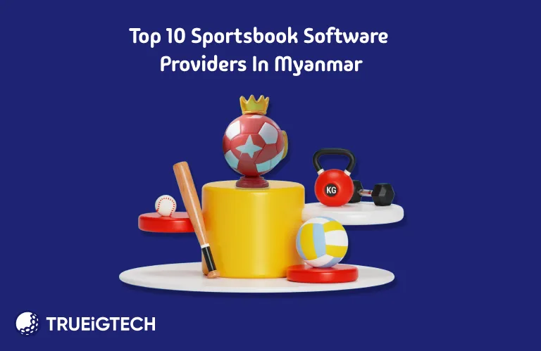 Best Sportsbook Providers in Myanmar - Trueigtech
