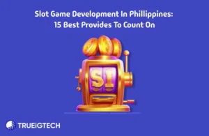 Top Slot Game Providers in Philippines - Trueigtech