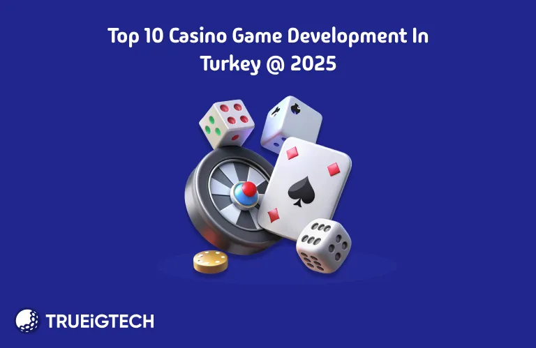 Casino Game Development in Turkey - Trueigtech