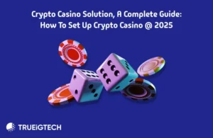 How to set up crypto Casino a complete guide - Trueigtech