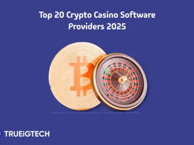 Top 20 Crypto Casino Providers - Trueigtech