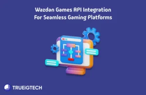 Wazdan Games API Integration - Trueigtech