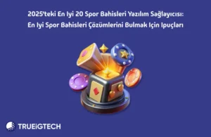2025 teki en iyi 20 spor bahisleri yazılım sağlayıcısı en iyi spor bahisleri çözümlerini bulmak için ipuçları - Trueigtech