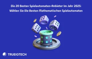 Die 20 besten Spielautomaten-Anbieter im Jahr 2025 - Trueigtech