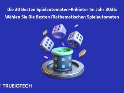 Die 20 besten Spielautomaten-Anbieter im Jahr 2025 - Trueigtech