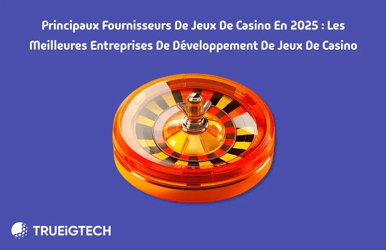 Principaux fournisseurs de jeux de casino en 2025