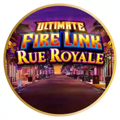 Ultimate Fire Link Rue Royale-Trueigtech