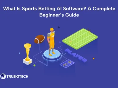What Is Sports Betting AI Software_ A Complete Beginner’s Guide - Trueigetch