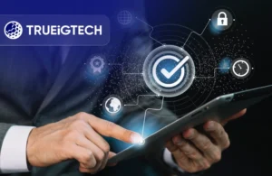 How PAM Software Strengthens KYC & AML compliance-Trueigtech