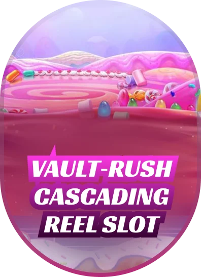 Vault‑Rush Cascading‑Reel Slot