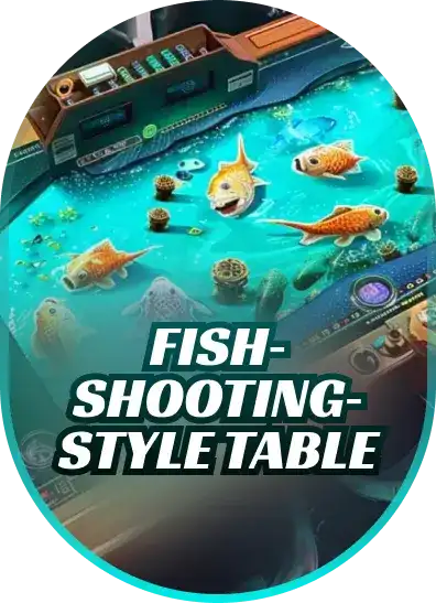 Fish‑Shooting‑Style Table